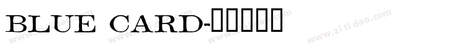 Blue Card字体转换